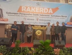 GAPOPIN SUMBAR GELAR RAKERDA I DALAM MEMBANGUN KUALITAS BISNIS OPTIK