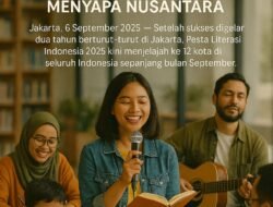 Pesta Literasi Indonesia 2025: Cerita Khatulistiwa Menyapa Nusantara
