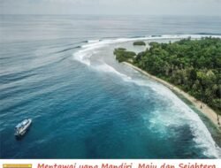 Kabupaten Kepulauan Mentawai 2025: Membangun dari Pulau, Menata Dari Pinggiran