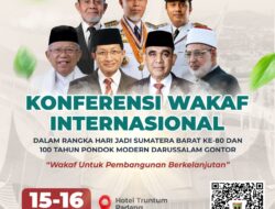 Konferensi Wakaf Internasional Digelar di Padang, Hadirkan Tokoh Dunia